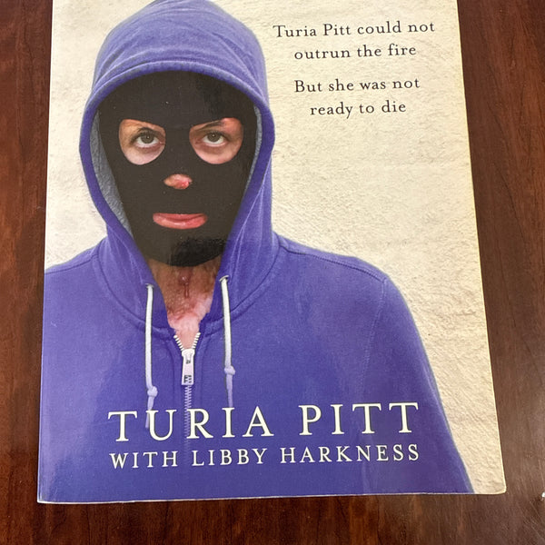 Everything to Live For: The Inspirational Story of Turia Pitt