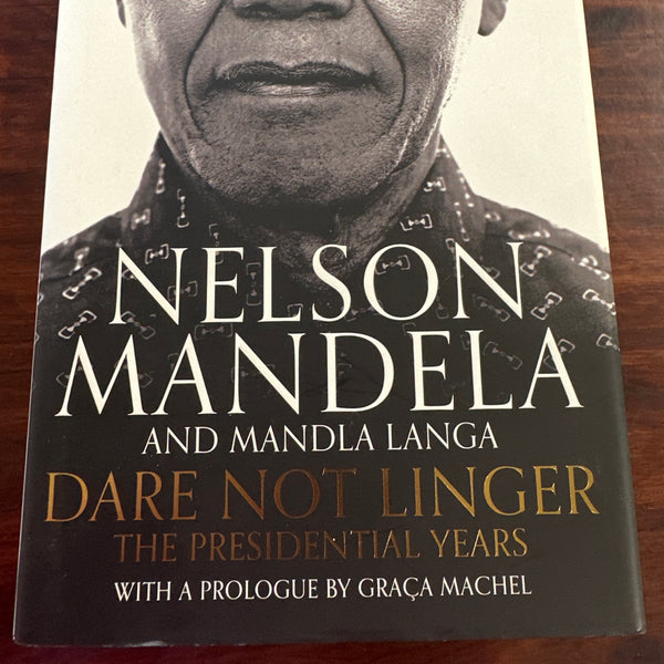 Dare Not Linger: The Presidential Years (Hardcover)