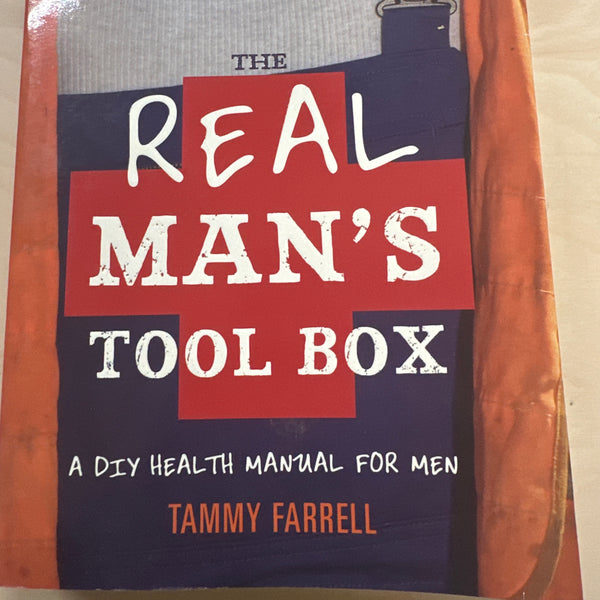 The Real Man's Toolbox: A DIY health manual for men