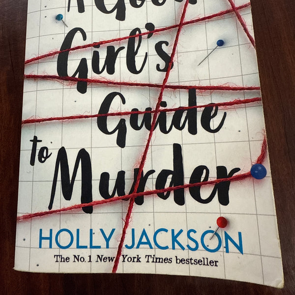 A Good Girl's Guide to Murder (A Good Girl's Guide to Murder Book 1)