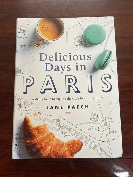 Delicious Days in Paris: Walking Tours to Explore the City's Food and Culture