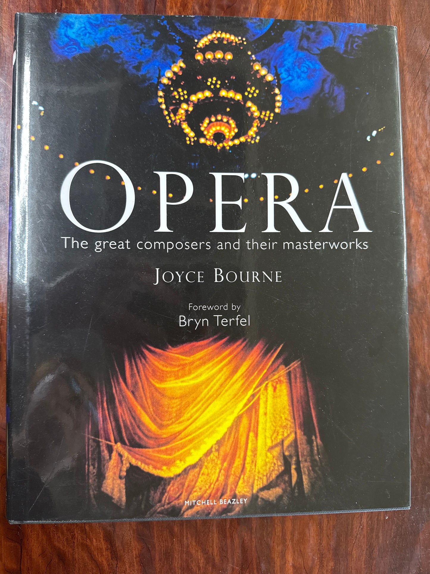 Opera: The Great Composers and Their Masterworks