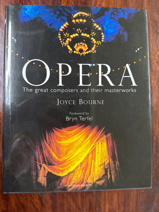 Opera: The Great Composers and Their Masterworks
