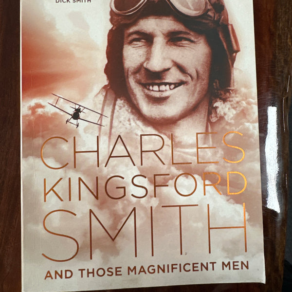 Charles Kingsford Smith and Those Magnificent Men