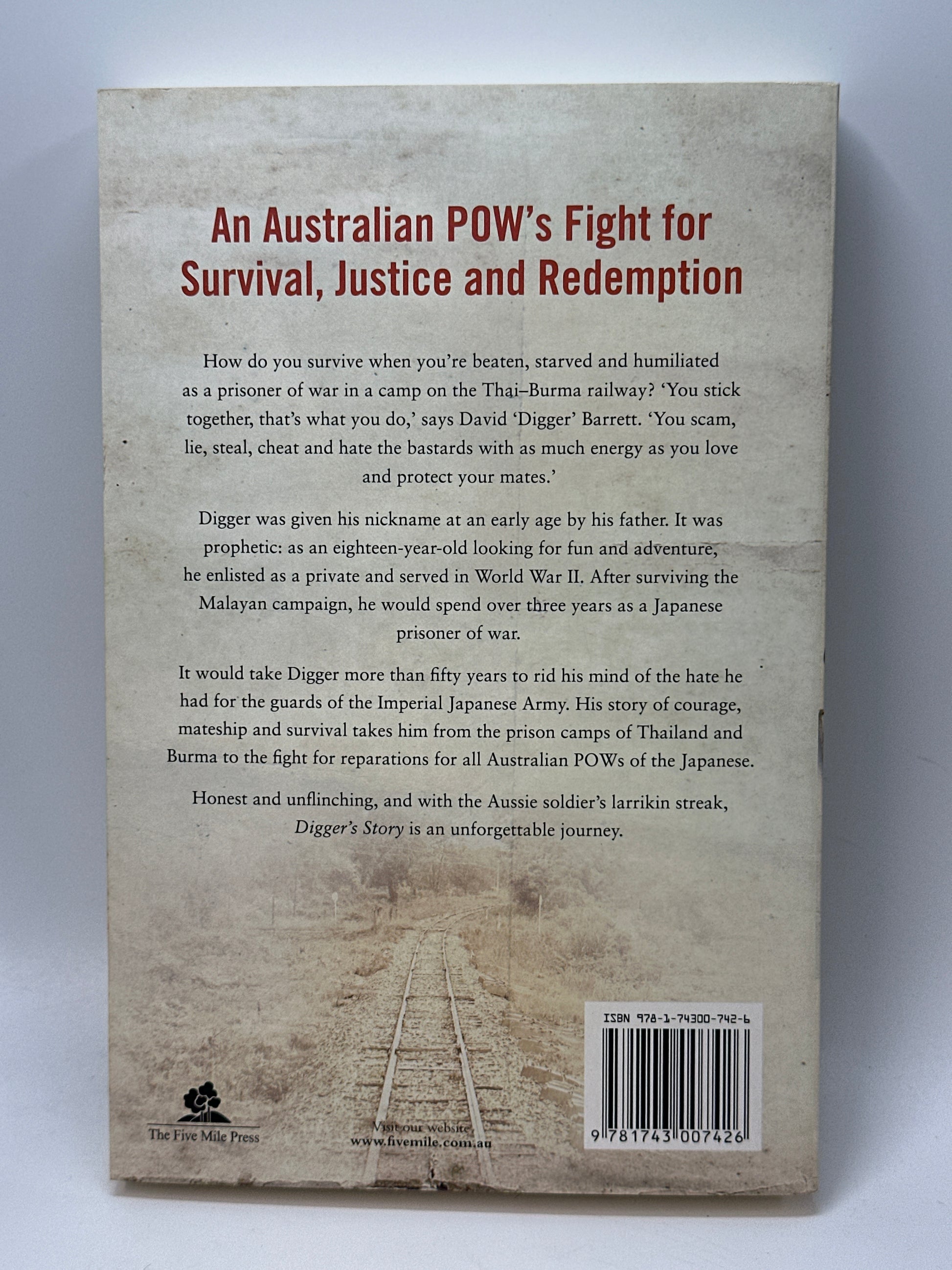 Digger's Story: Surviving the Japanese POW Camps Was Just the Beginning