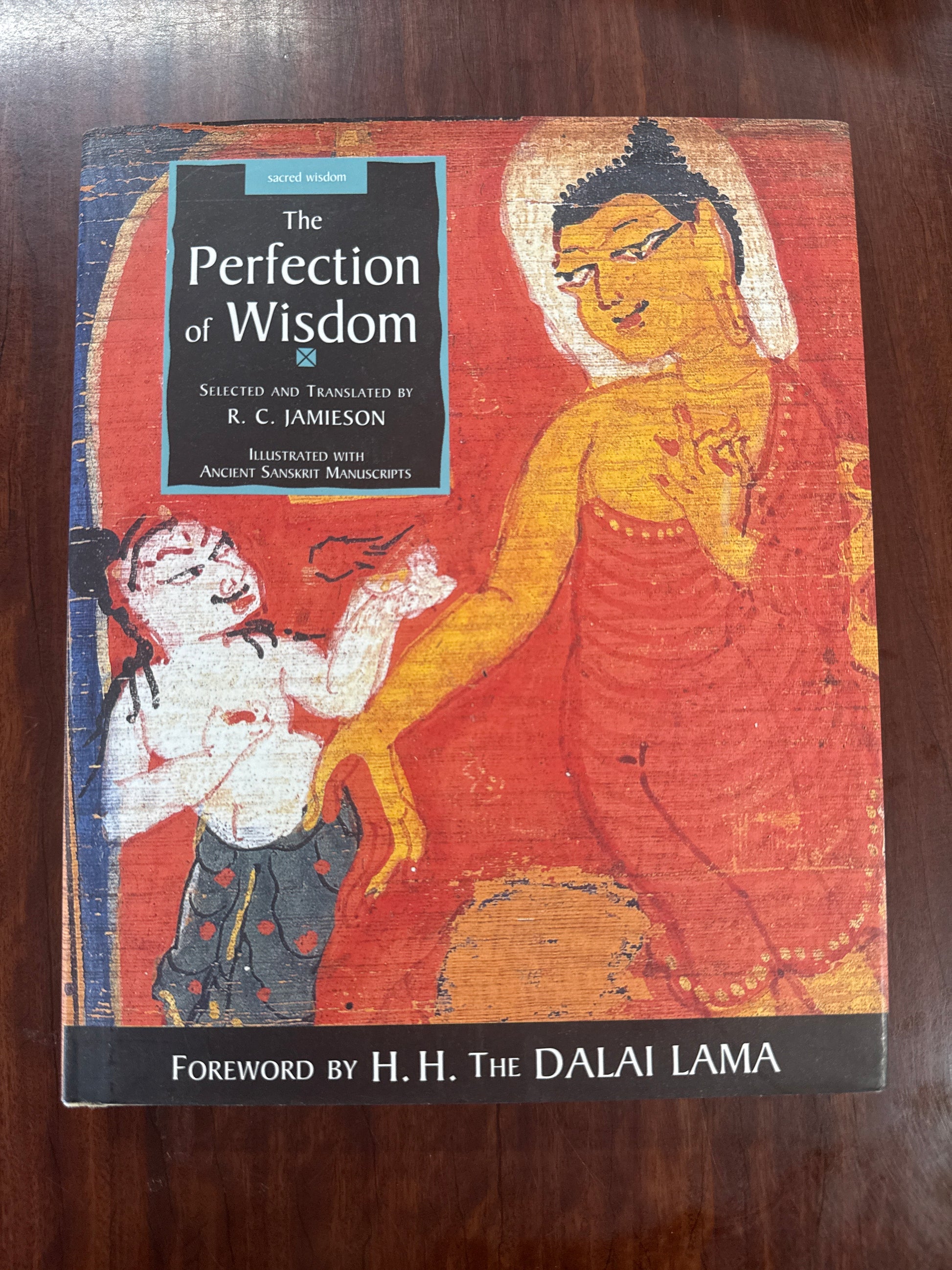 The Perfection of Wisdom, Illustrated with Ancient Sanskrit Manuscripts (Hardcover)