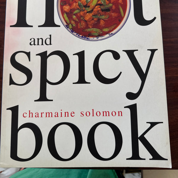 The Hot and Spicy Book (Asian Cookery Series)
