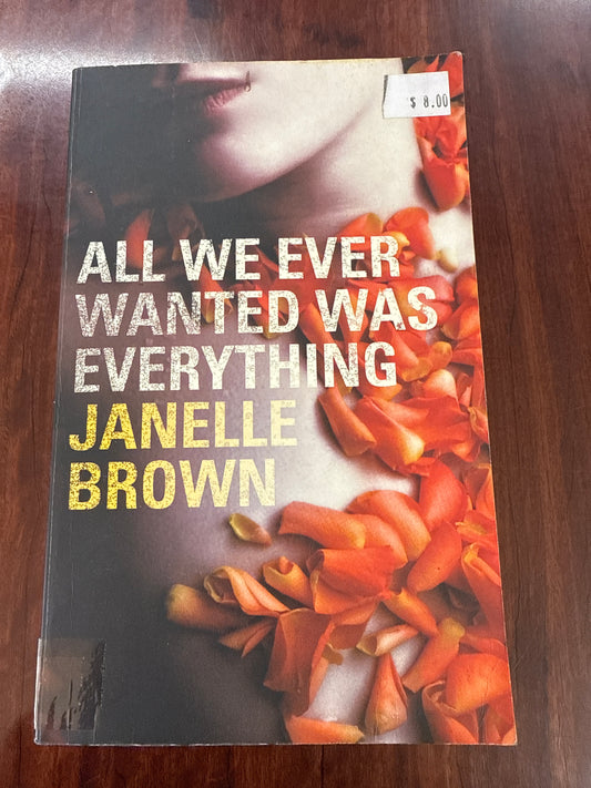All We Ever Wanted Was Everything