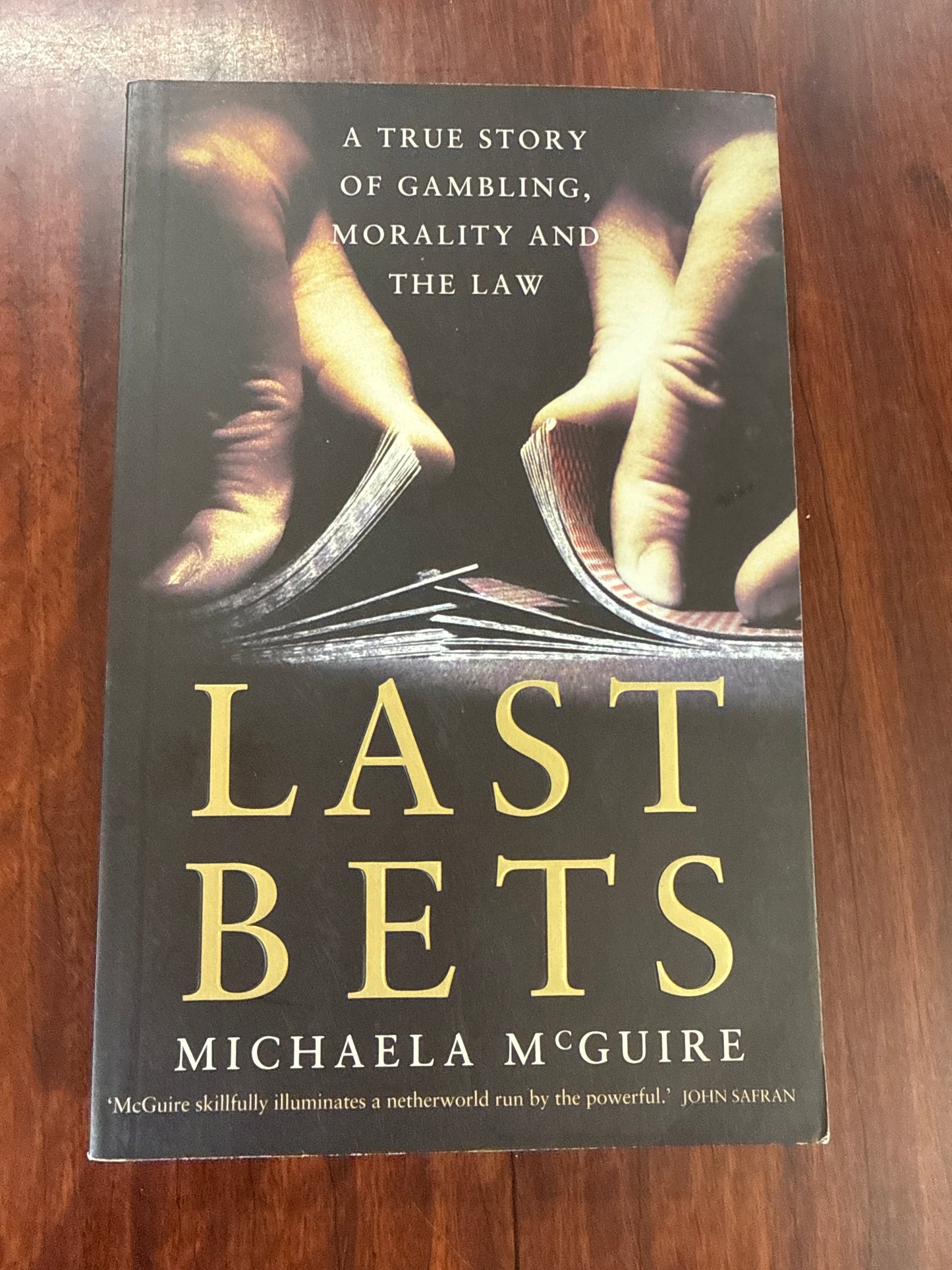 Last Bets: A True Story of Gambling, Morality and the Law