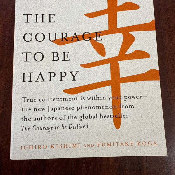 The Courage to be Happy