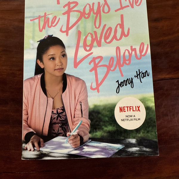 To All the Boys I've Loved Before (To All the Boys I've Loved Before #1)