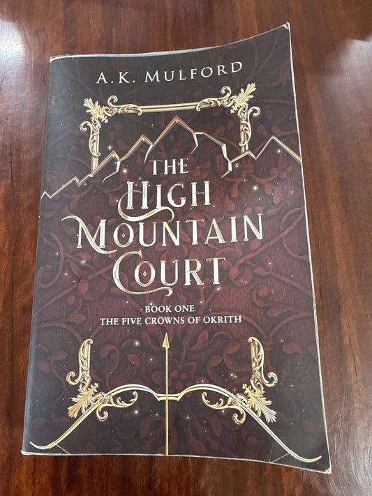 The High Mountain Court (Book1 The Five Crowns of Okrith)