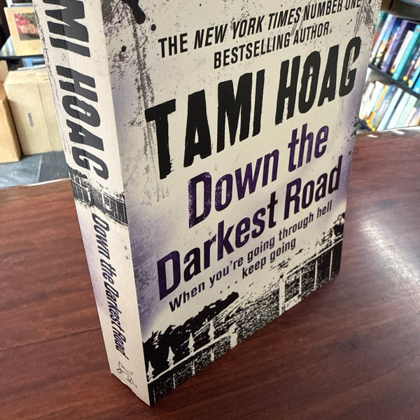 Down the Darkest Road