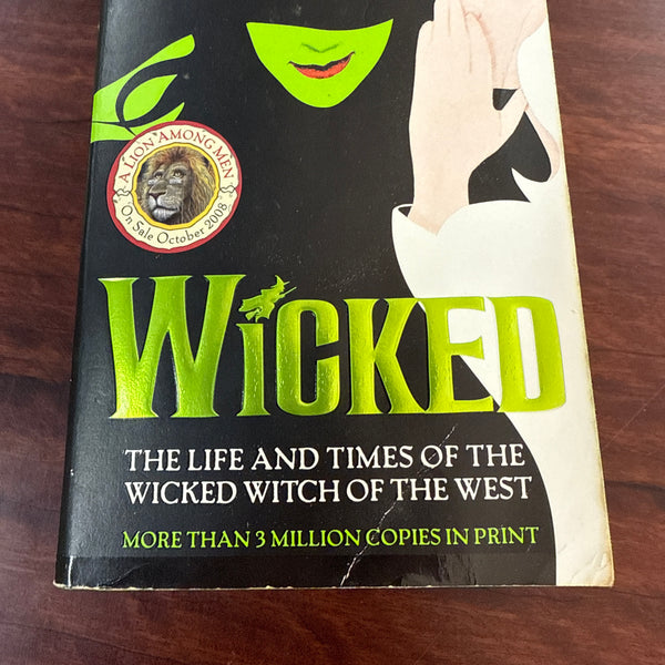 Wicked: The Life and Times of the Wicked Witch of the West (Wicked Years)