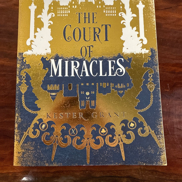 The Court Of Miracles (The Court of Miracles #1)