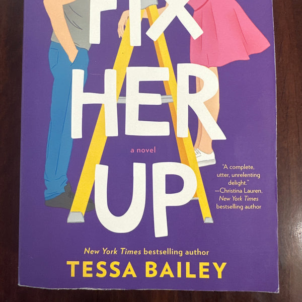Fix Her Up: A Novel