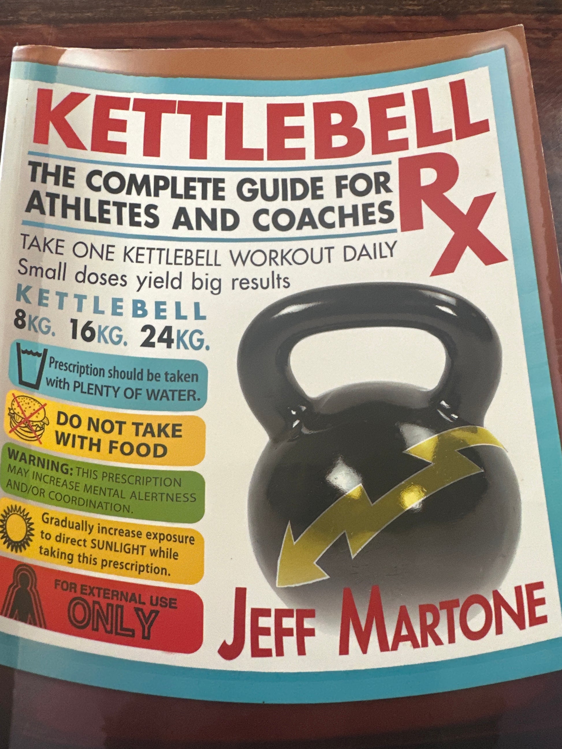 Kettlebell Rx: The Complete Guide for Athletes and Coaches