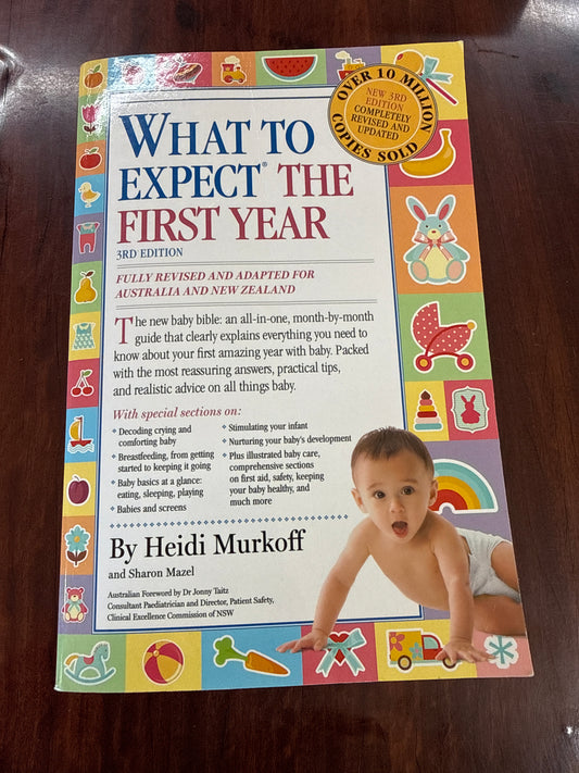 What to Expect the First Year [Third Edition]