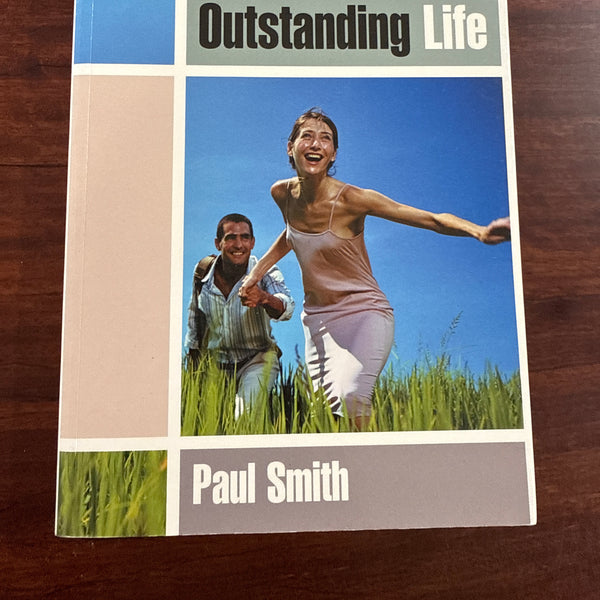 How to Have an Outstanding Life