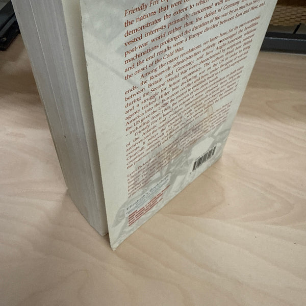 Friendly Fire: The Secret War Between the Allies