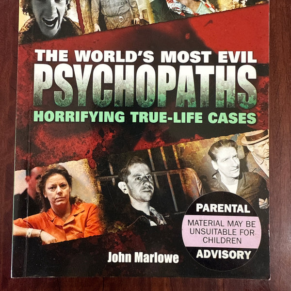 The World's Most Evil Psychopaths