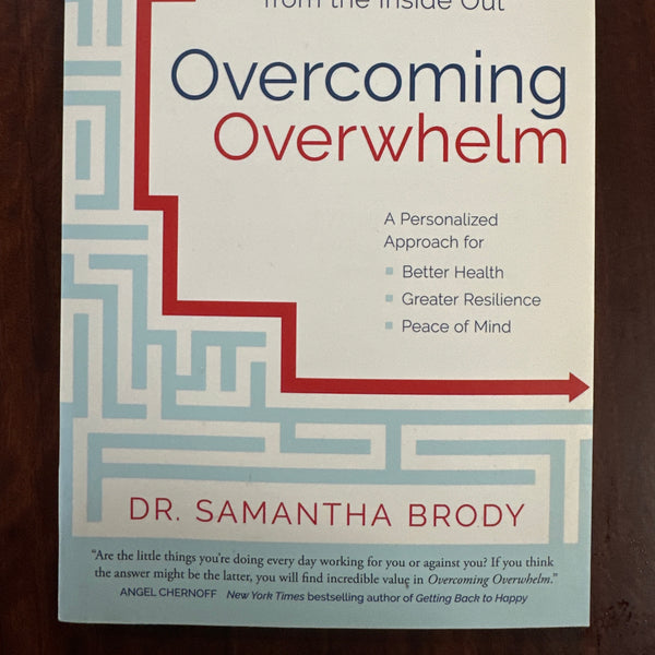 Overcoming Overwhelm: Dismantle Your Stress from the Inside Out