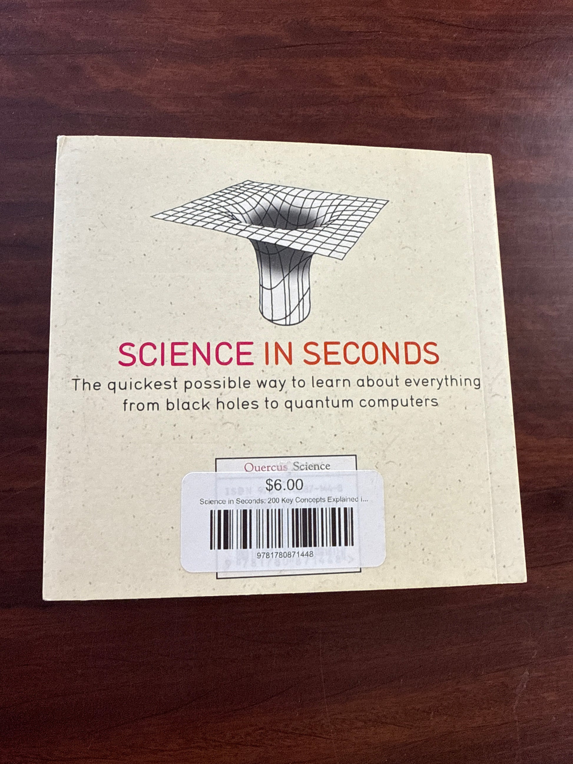 Science in Seconds: 200 Key Concepts Explained in an Instant (In MInutes)