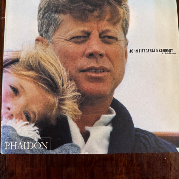 John Fitzgerald Kennedy: A Life in Pictures
