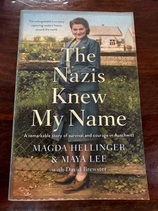 The Nazis Knew My Name: A remarkable story of survival and courage in Auschwitz