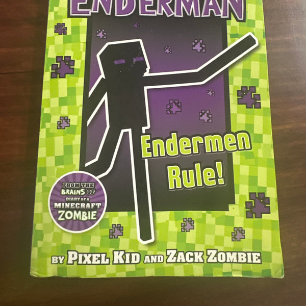 Endermen Rule (Diary of a Minecraft Enderman Book 1)