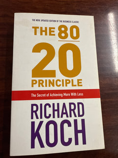 The 80/20 Principle: The Secret of Achieving More with Less