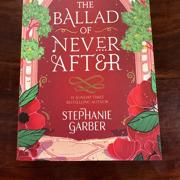 The Ballad of Never After (Once Upon a Broken Heart #2)