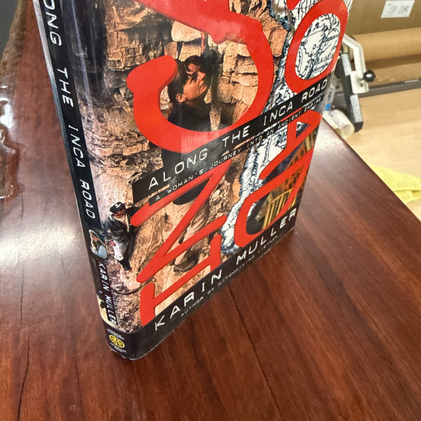 Along the Inca Road: A Woman's Journey into an Ancient Empire (Hardcover)