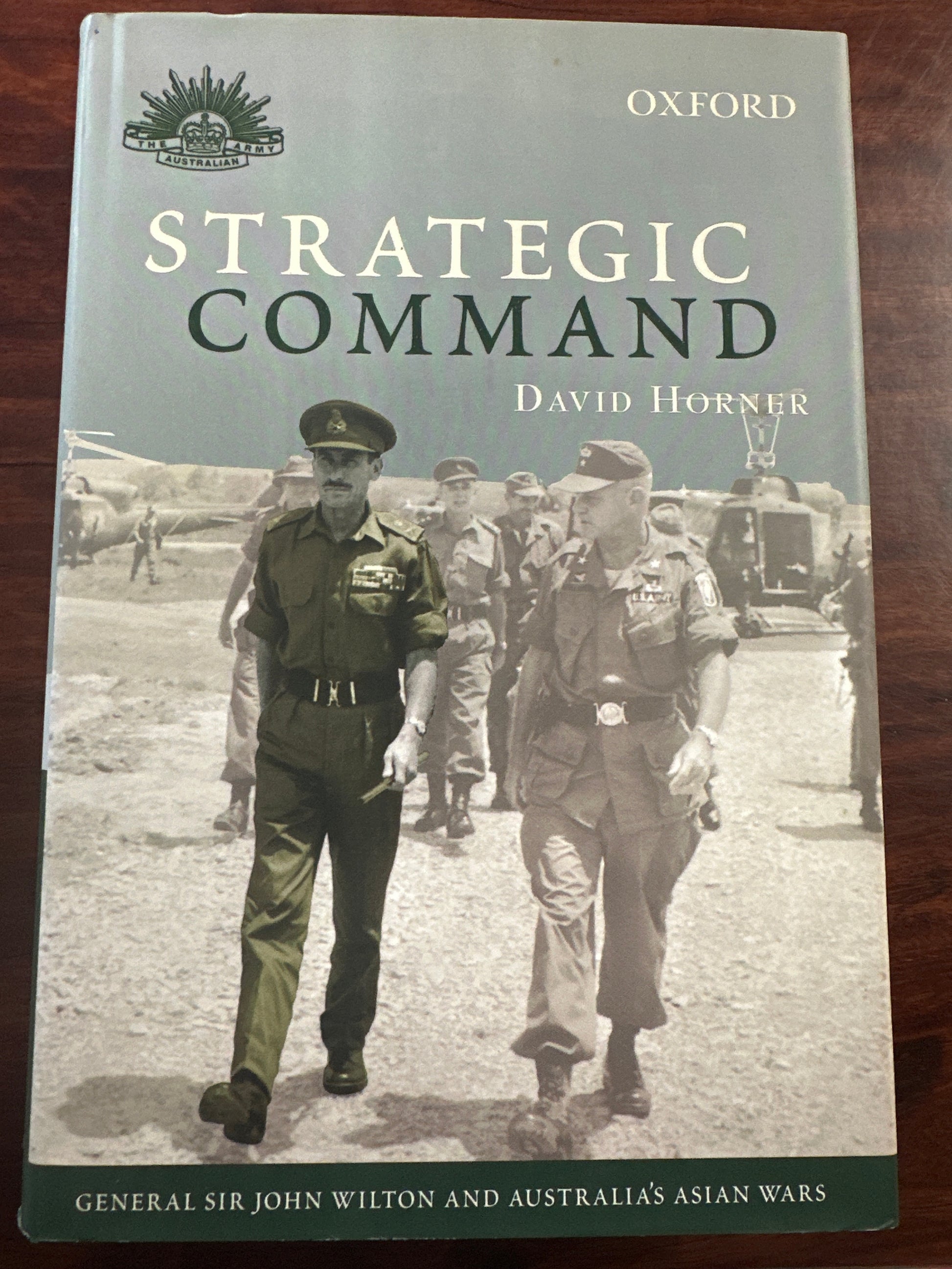Strategic Command: General Sir John Wilton and Australia's Asian Wars (Hardcover)