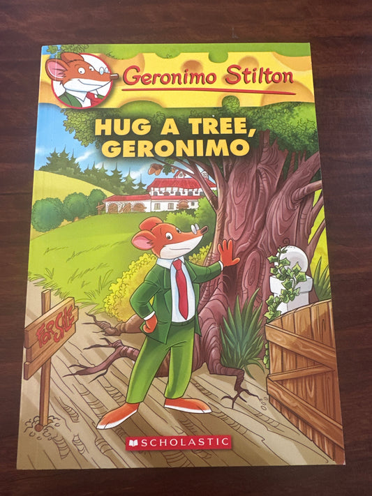 Hug a Tree, Geronimo (Geronimo Stilton #69)
