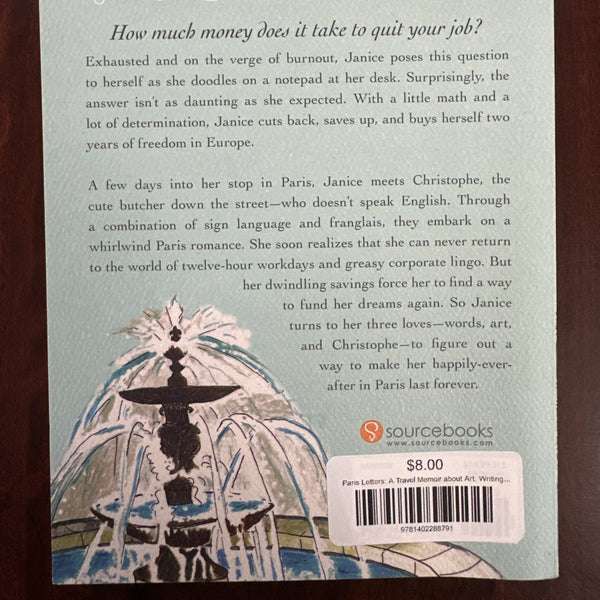 Paris Letters: A Travel Memoir about Art, Writing, and Finding Love in Paris