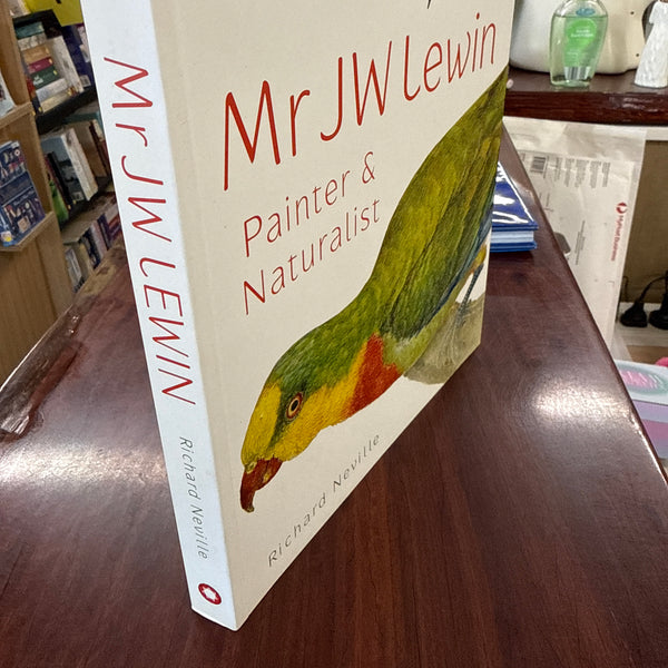 Mr JW Lewin: Painter & Naturalist
