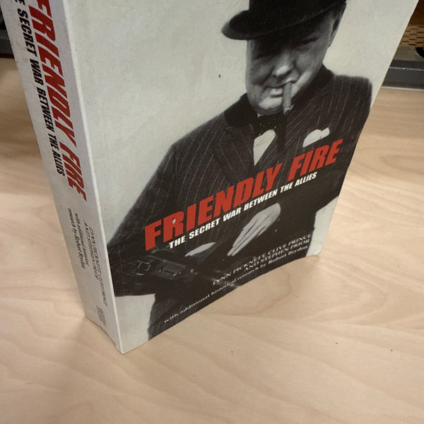 Friendly Fire: The Secret War Between the Allies