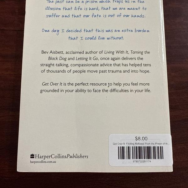 Get Over It: Finding Release From the Prison of the Past