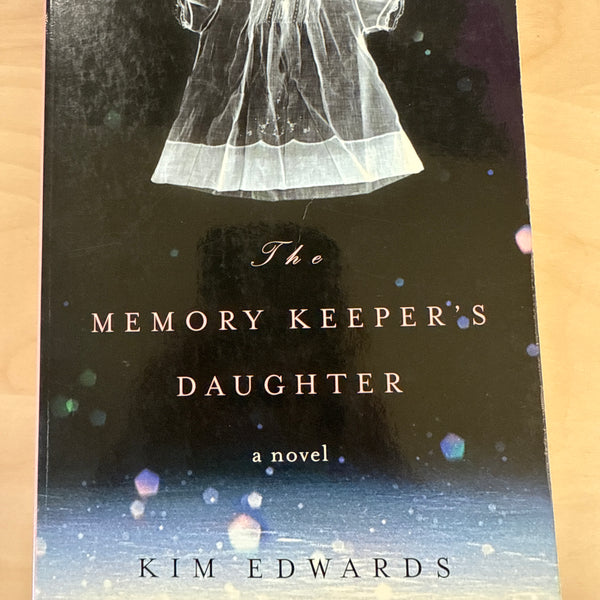 The Memory Keeper's Daughter