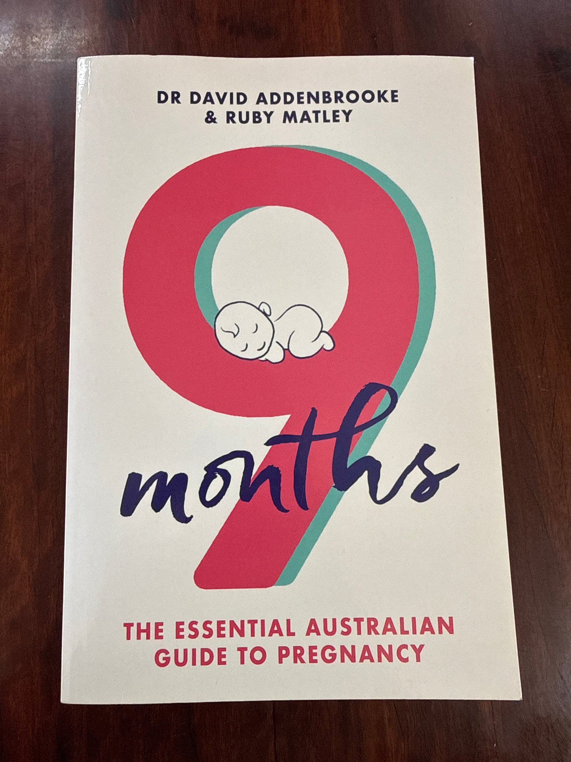 9 Months: The Essential Australian Guide to Pregnancy