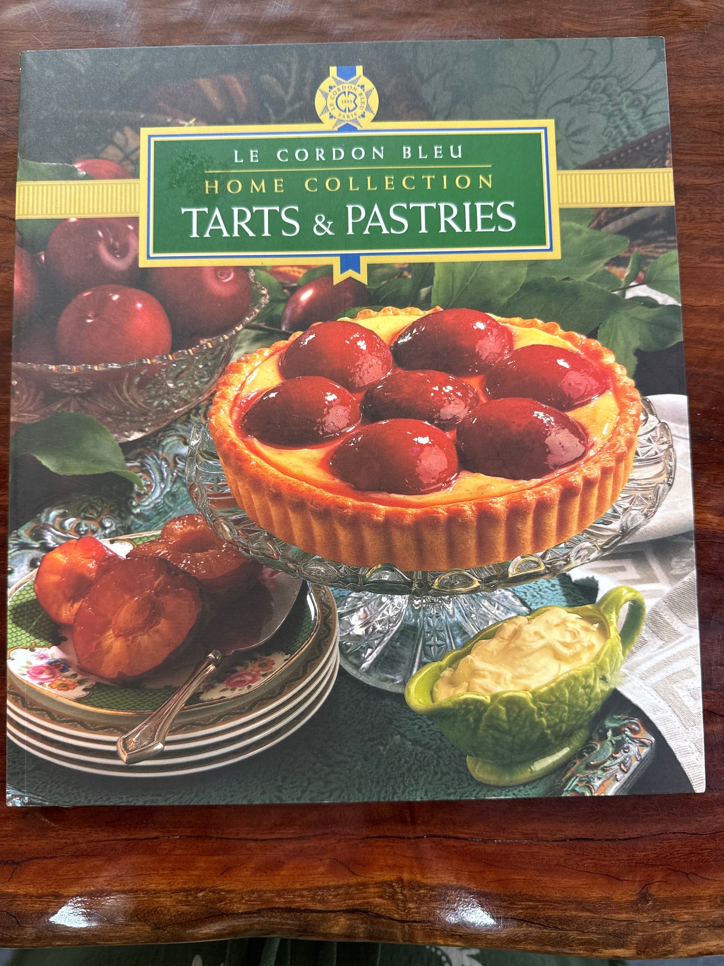 Le Cordon Bleu Home Collection: Tarts & Pastries