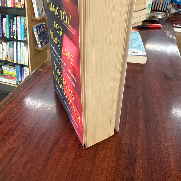 Thank You for Being Late: An Optimist's Guide to Thriving in the Age of Accelerations