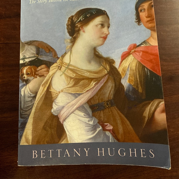 Helen of Troy: The Story Behind the Most Beautiful Woman in the World
