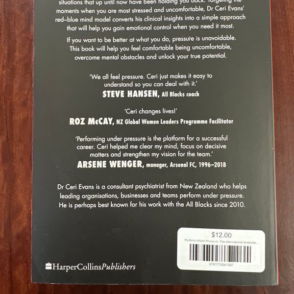 Perform Under Pressure: The international bestseller on how to change the way you think, feel and act from top psychiatrist and former soccer player