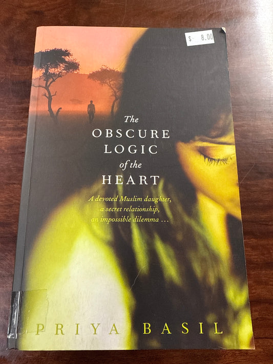 The Obscure Logic Of The Heart