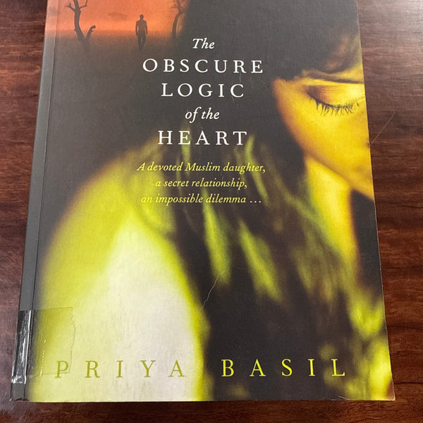The Obscure Logic Of The Heart