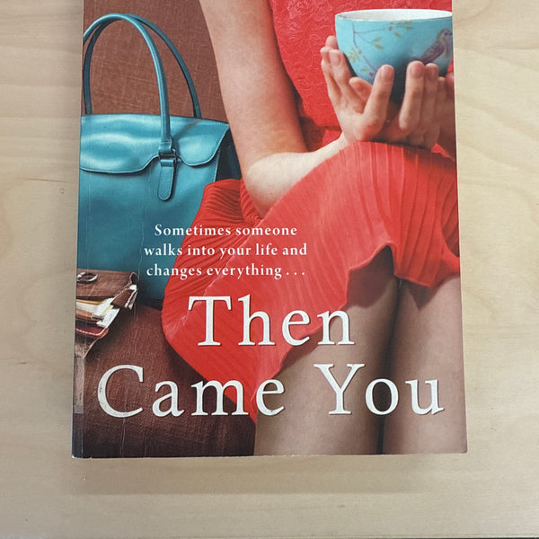 Then Came You