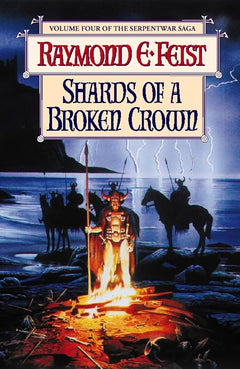 Shards of a Broken Crown (The Serpentwar Saga #4)