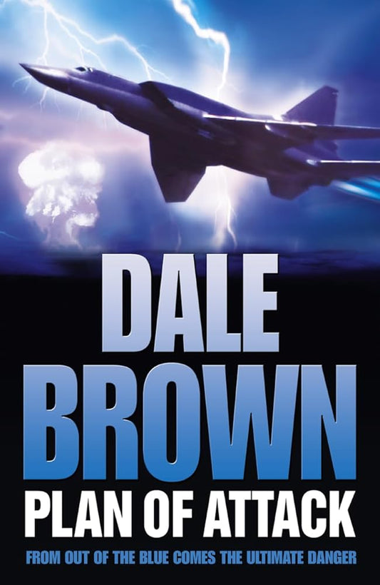 Plan of Attack : From Out of the Blue Comes the Ultimate Danger cover image